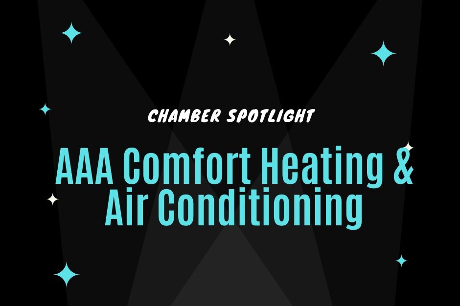Chamber Spotlight: AAA Comfort Heating & Air Conditioning